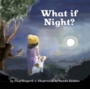 Image for What If Night?