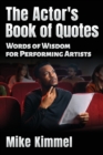 Image for The Actor&#39;s Book of Quotes