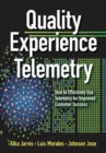 Image for Quality experience telemetry: how to effectively use telemetry for improved customer success