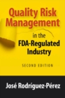 Image for Quality risk management in the FDA-regulated industry