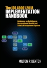 Image for The ISO 45001:2018 implementation handbook: guidance on building an occupational health and safety management system