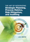 Image for Integration of strategic planning, performance metrics, and auditing: roadmap beyond quality compliance and sustainability