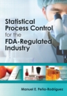 Image for Statistical process control for the FDA-regulated industry