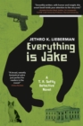 Image for Everything Is Jake: A T. R. Softly Detective Novel