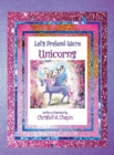 Image for Let&#39;s Pretend We&#39;re Unicorns