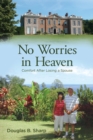 Image for No Worries in Heaven