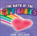 Image for The Birth of the Gift Babies