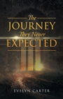 Image for The Journey They Never Expected