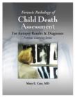 Image for Forensic pathology of child death assessment