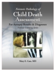 Image for Forensic pathology of child death assessment