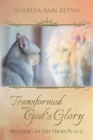 Image for Transformed into God&#39;s Glory