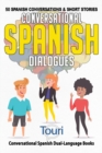 Image for Conversational Spanish Dialogues : 50 Spanish Conversations and Short Stories