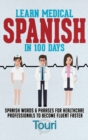 Image for Learn Medical Spanish in 100 Days