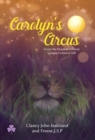 Image for Carolyn&#39;s Circus: From the Deepest Darkest Congo, Comes a Gift