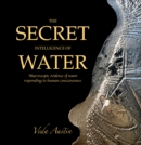 Image for The Secret Intelligence of Water