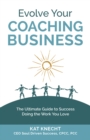 Image for Evolve Your Coaching Business