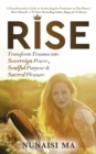 Image for Rise: Transform Trauma Into Sovereign Power, Soulful Purpose, &amp; Sacred Pleasure