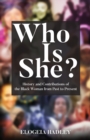 Image for Who Is She? History and Contributions of the Black Woman from Past to Present
