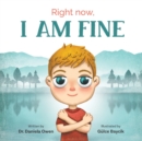 Image for Right Now, I Am Fine