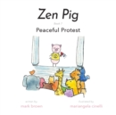 Image for Zen Pig : Peaceful Protest