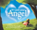 Image for If I Were Your Angel
