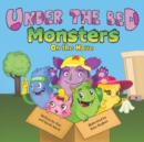 Image for Under the Bed Monsters : On the Move