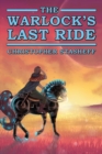 Image for The Warlock&#39;s Last Ride