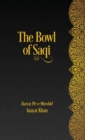 Image for The Bowl of Saqi : A Sufi Book of Days