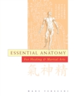 Image for Essential Anatomy : For Healing and Martial Arts
