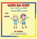 Image for Gazing Into Glory for Kids