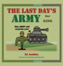 Image for The Last Day&#39;s Army