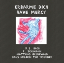 Image for Erbarme dich - Have Mercy