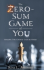 Image for The Zero-Sum Game of You