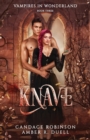 Image for Knave (Vampires in Wonderland, 3)