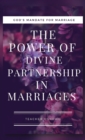 Image for The Power of Divine Partnership in Marriages