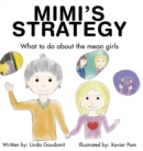 Image for MIMI&#39;S STRATEGY : What to do about the mean girls