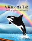 Image for A Whale of a Tale : A Sabbath Summer Solstice Story