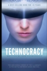 Image for Technocracy : The New World Order of the Illuminati and The Battle Between Good and Evil