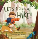 Image for Let&#39;s go on a hike! (a family hiking adventure!)