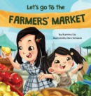 Image for Let&#39;s Go to the Farmers&#39; Market