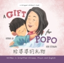 Image for A Gift for Popo - Written in Simplified Chinese, Pinyin, and English