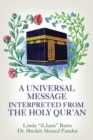 Image for A Universal Message Interpreted from the Holy Qur&#39;an