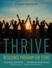 Image for Thrive : Resilience Program for Teens Student Workbook