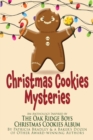 Image for Christmas Cookies Mysteries : An Anthology Inspired by The Oak Ridge Boys Christmas Cookies Album