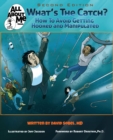 Image for What&#39;s The Catch?, 2nd ed. : How to Avoid Getting Hooked and Manipulated