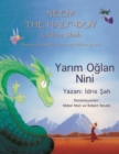 Image for Neem the Half-Boy/ Yarim Oglan Nini : Bilingual English-Turkish Edition / Ingilizce-Turkce Iki Dilli Baski