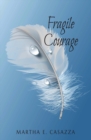 Image for Fragile Courage