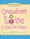 Image for Grandma&#39;s Love Is Like No Other