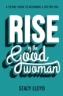 Image for Rise of the Good Woman
