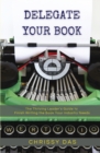 Image for Delegate Your Book